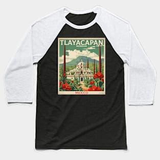 Tlayacapan Morelos Mexico Vintage Tourism Travel Baseball T-Shirt